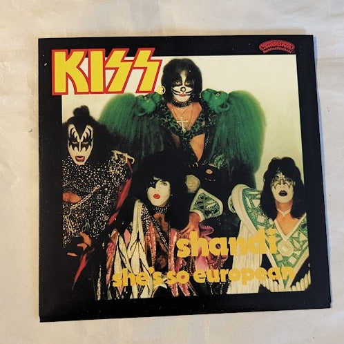 KISS SHANDI / SHES SO EUROPEAN  45 Vinyl LP from the Singles  Box Set